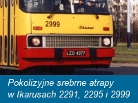 Pokolizyjne srebrne atrapy w Ikarusach 2065, 2291, 2295 i 2999